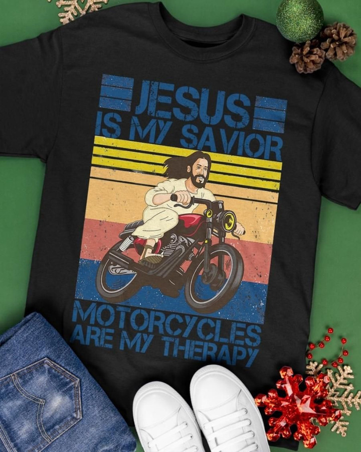 Jesus Is My Savior Motorcycles Are My Therapy T-shirt Gift For Jesus Believers