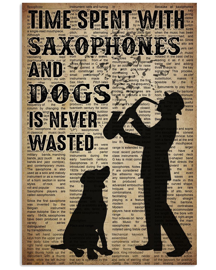 Time Spent With Saxophones And Dogs Is Never Wasted Poster Canvas Gift For Saxophone And Dog Lovers