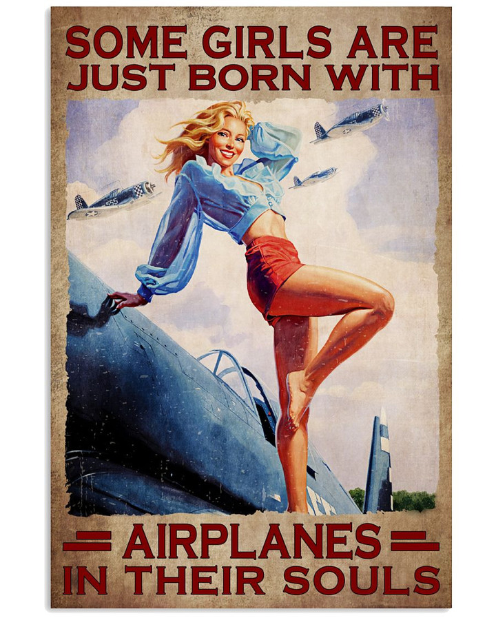 Some Girls Are Just Born With Airplanes In Their Souls Poster Canvas Gift For Airplanes Fans