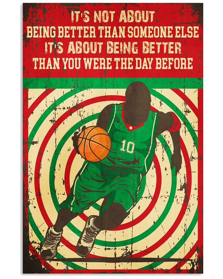 It's About Being Better Than You Were The Day Before Playing Basketball Vintage Poster Canvas Gift For Basketball Players Motivation
