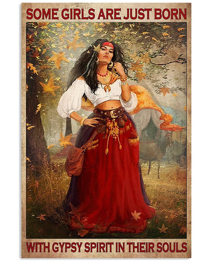 Some Girls Are Just Born With Gypsy In Their Souls Poster Canvas Gift For Gypsy Lovers