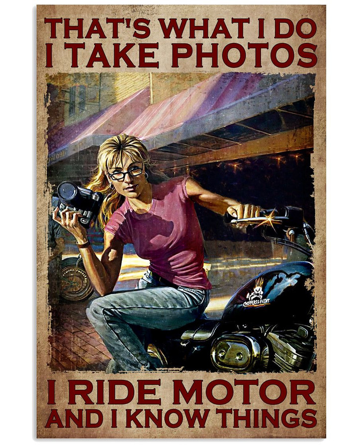 That's What I Do I Take Photos I Ride Motor And I Know Things Vintage Poster Canvas Gift For Motor Lovers Riders Photographers