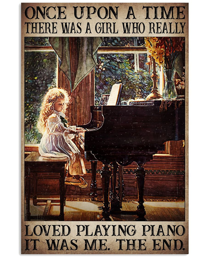 Once Upon A Time There Was A Girl Who Really Loved Playing Piano Vintage Poster Canvas Gift For Pianist Piano Lovers