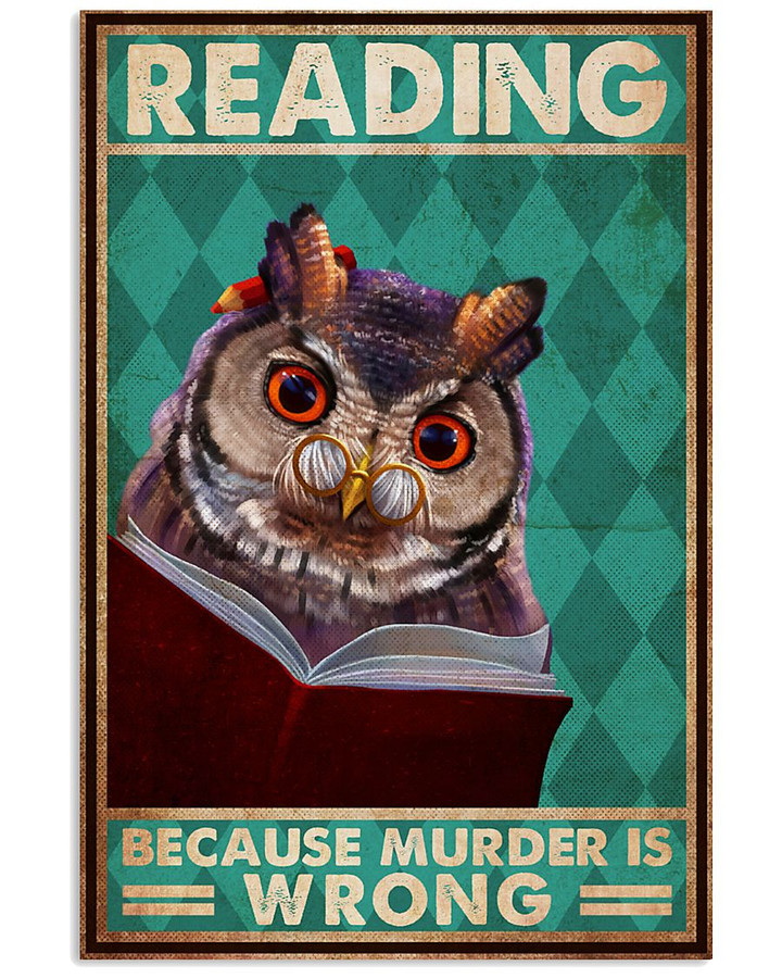Owl Reading Because Murder Is Wrong Poster Canvas Gift For Reading Lovers