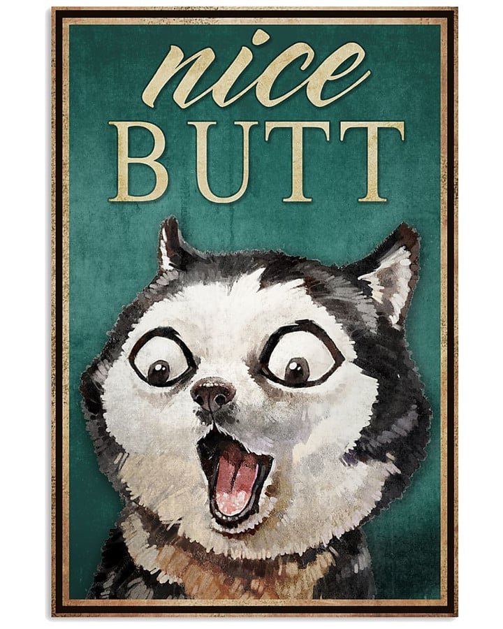 Nice Butt Funny Cute Husky Home Decoration Vintage Poster Canvas Gift For Husky Lovers Dog Lovers