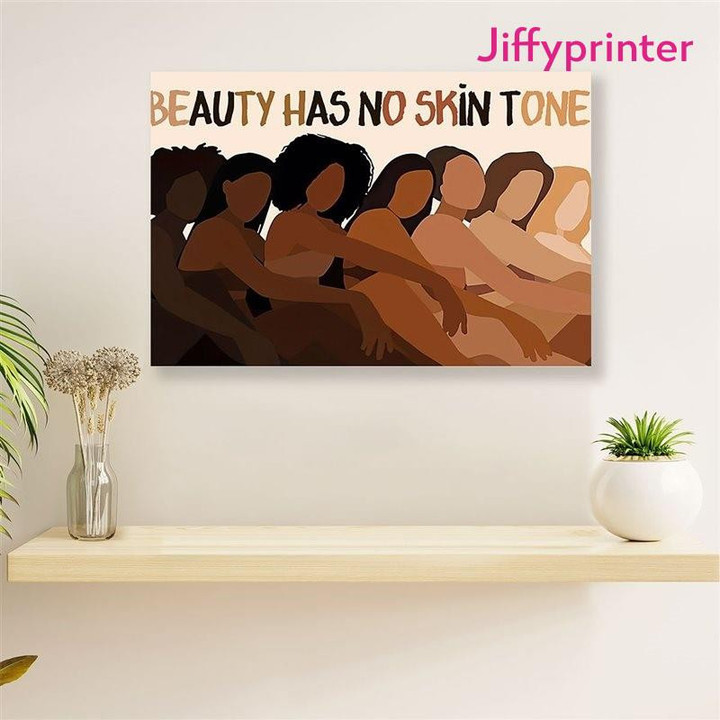 Eauty Has No Skin Tone Different Colors Black Pride Black Girl Horizontal Poster Gift For Afro Black Queen American