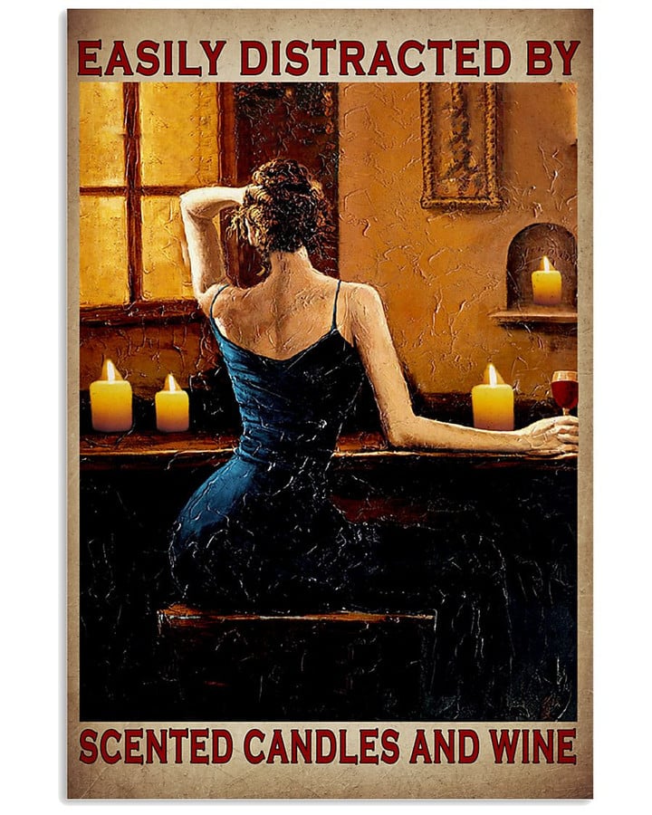 Easily Distracted By Scented Candles And Wine Lady Vertical Poster Gift For Scented Candles Lovers Drink Wine Lovers