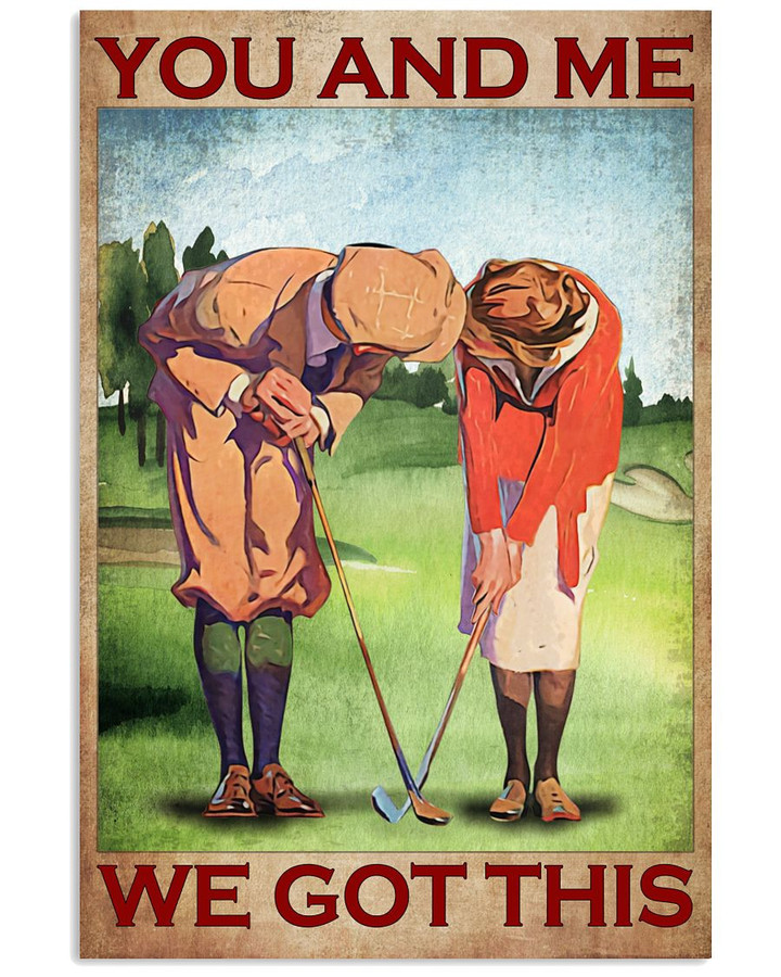 You And Me We Got This Playing Golf Together Vintage Poster Canvas Gift For Couple Golf Lovers Golf Players