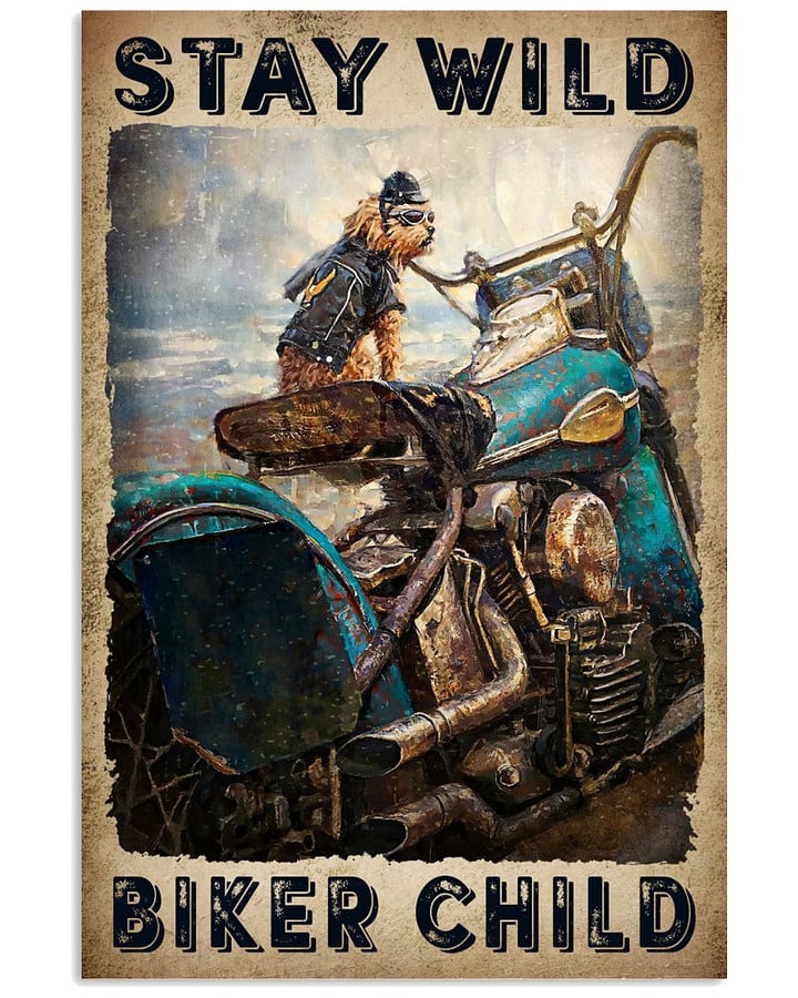 Stay Wild Biker Child Riding The Motorbike With Dog Vintage Poster Canvas Gift For Motorbike Lovers Riders