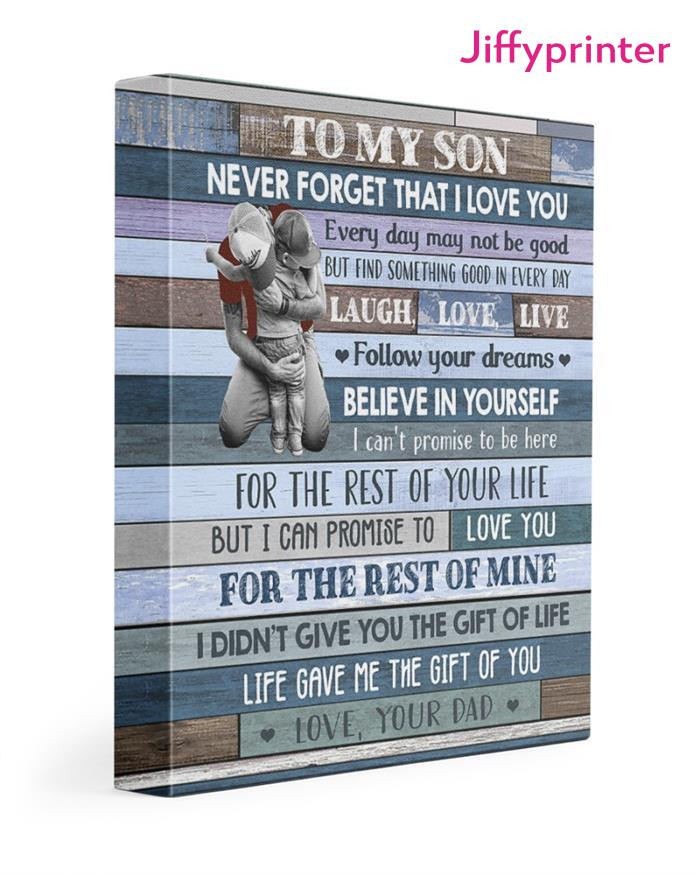 To My Son Never Forget That I Love You Be Brave Be Bold And Beautiful With Love Your Dad Poster Canvas Gift For Son