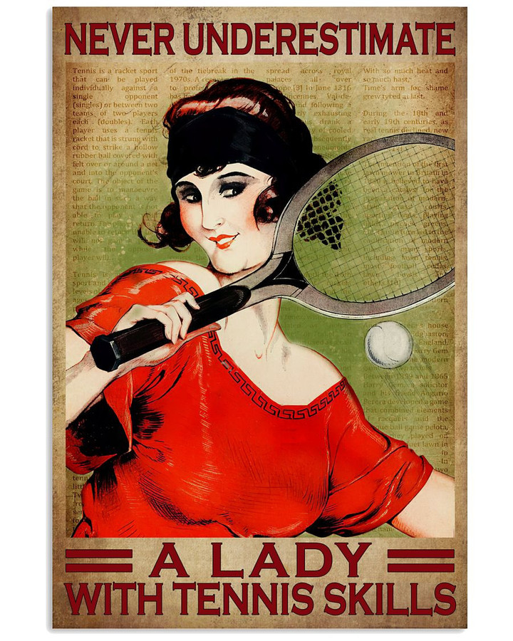 Never Underestimate A Lady With Tennis Skills Vertical Poster Gift For Playing Tennis Lovers Women