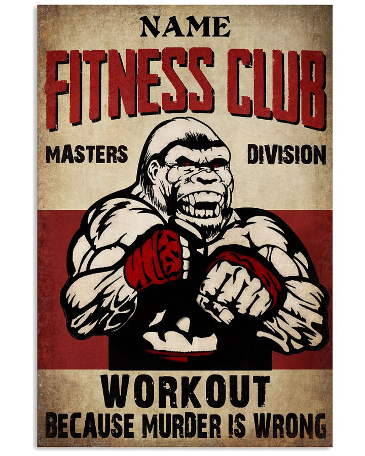 Fitness Club Work Out Because Murder Is Wrong Monkey Vertical Poster Gift For Fitness Lovers Fitness Club Owners