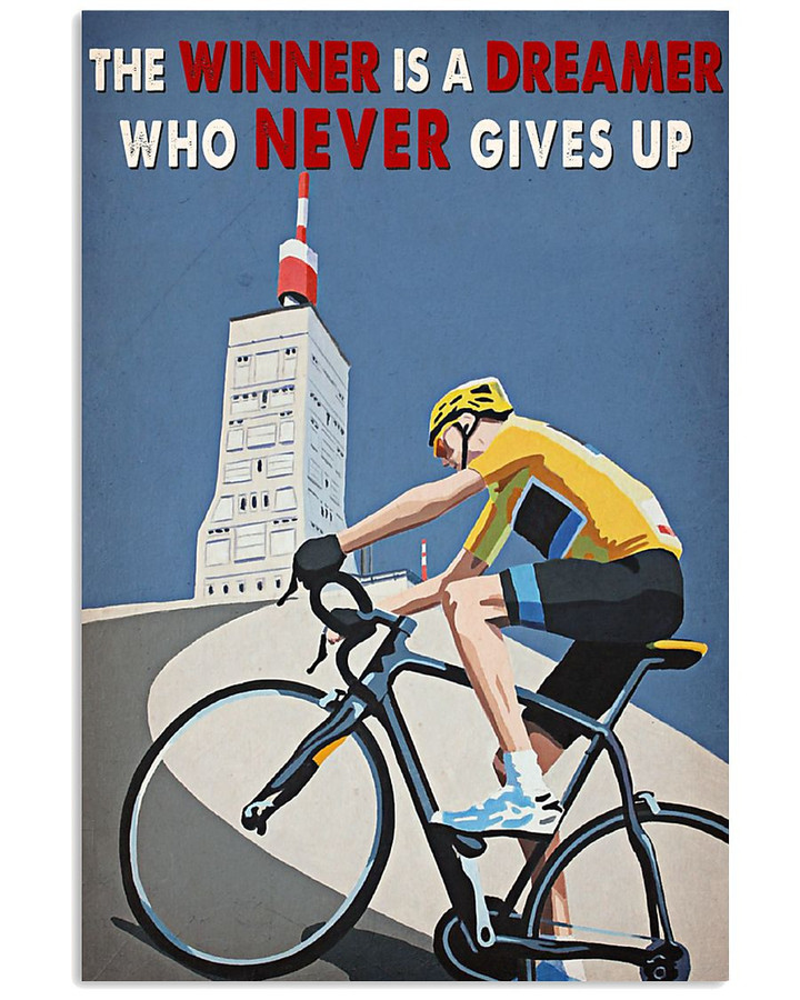 The Winner Is A Dreamer Who Never Gives Up Motivation Poster Canvas Gift For Cyclist