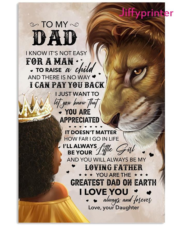 To My Dad You Are The Greatest Dad On Earth I Love You Love Your Daughter Poster Canvas Gift For Dad