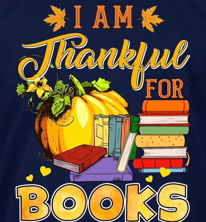 I Am Thankful For Books Thanksgiving Classic T-Shirt Gift For Reading Books Lovers Bookworms