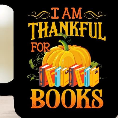 I Am Thankful For Books Pumpkins Funny Sarcastic Mug Halloween Gift For Book Lovers