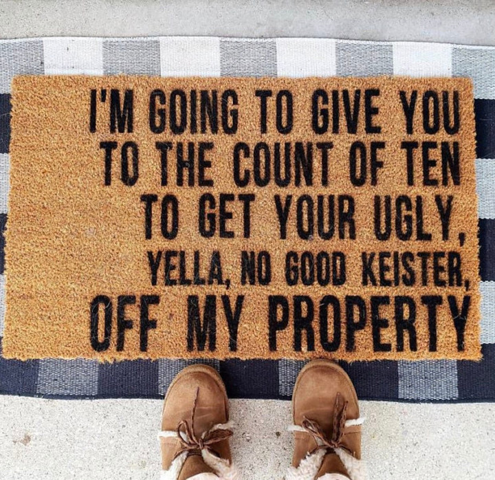 I am going to give you to the count of ten to get your ugly my property Doormat Gift For Christmas Holiday Lovers Winter Decor