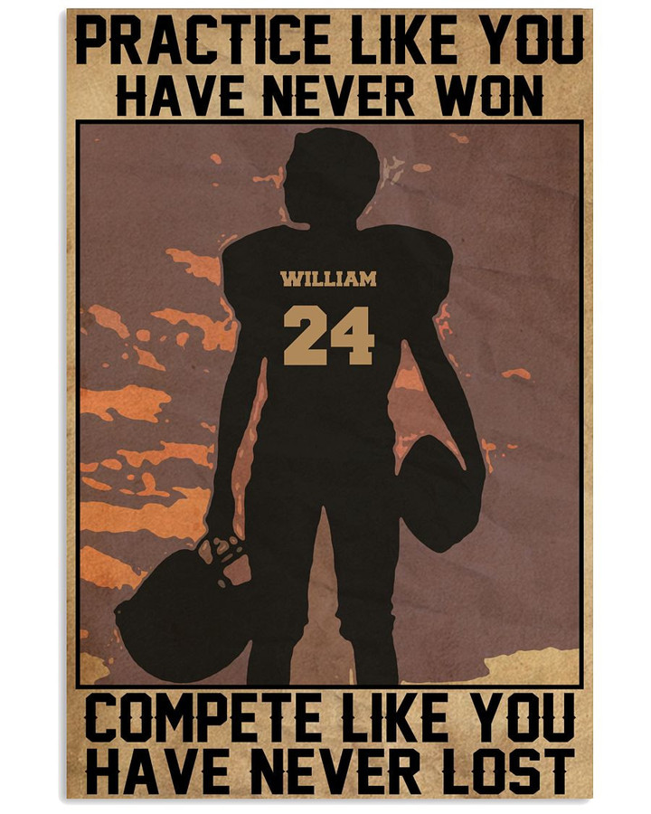 Practice Like You Compete Like You Have Never Lost Personalized Baseball Catcher poster gift with custom name number for Motivation