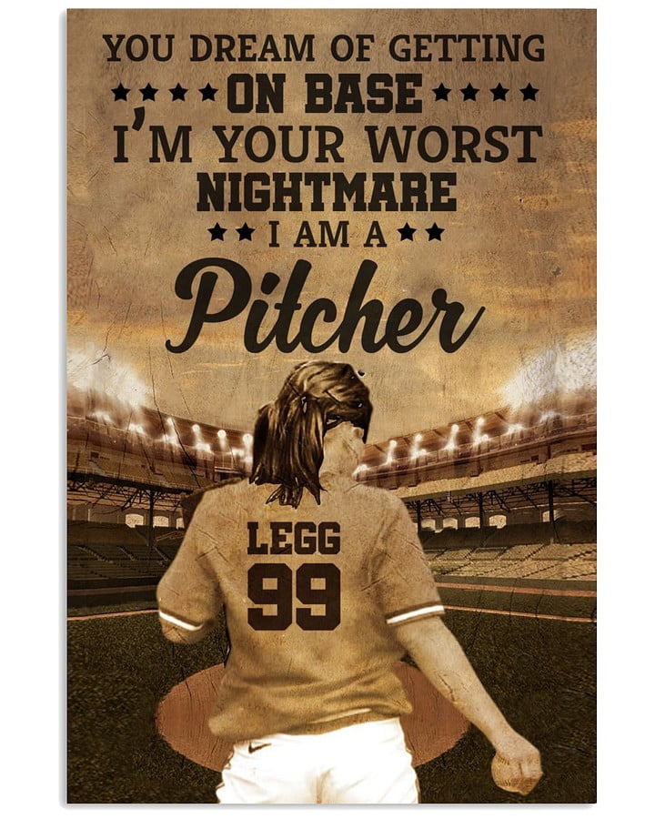 You Fream Of Getting On Base I'm A Pitcher Personalized Baseball Pitcher Daughter poster gift with custom name number for Dads & Moms