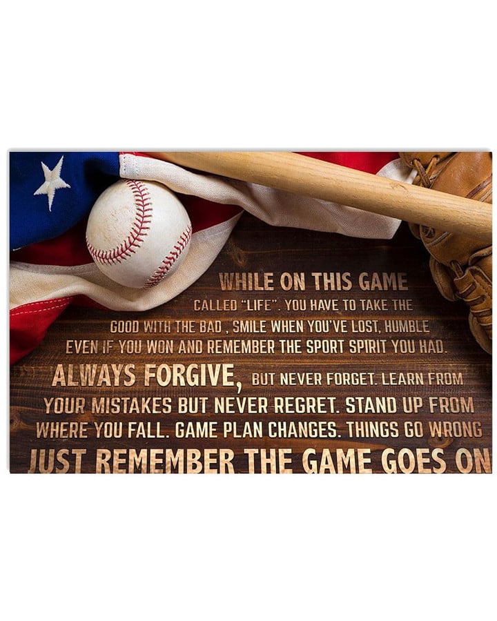 While One This Game Called Life Just Remember The Game Goes On Baseball Bats US Flag poster gift for Baseball Player Motivation