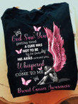 God Saws You Getting Tired A Cure Was Not To Be Angels Wings T-Shirt Gift For Breast Cancer Prevention Fighters