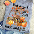 Just A Girl Who Loves Horses And Fall T-shirt Gift For Horses And Fall Lovers