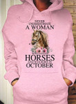 Never Underestimate Who Loves Horses And October T-shirt Best Gift For October Woman