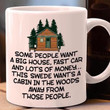 Some People Want A Big House Fast Car And Lot Of Money Mug Best Gift For Him For Her