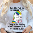 Back The F Up Sprinkle Tits Today Is Not The Day I Will Shank You Unicorn Gift For Lgbt Communities
