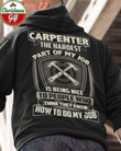 Carpenter The Hardest Part Of My Job Is Being Nice To People Who Think They Know How To Do My Job Hoodiee Gift For Woodworker