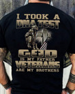 I Took A Dna Test God Is My Father Veterans Are My Brothers Gift For Veterans Believe In God