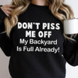 Dont Annoy Me Off My Backyard Is Full Already Funny Sarcastic Sweater Gift For Women