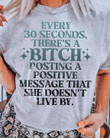 Every Thirty Seconds There Is Posting A Positive Message T-shirt Best Gift For Girl