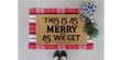 This Is As Merry As We Get Christmas Welcome Doormat Gift For Christmas Holiday Lovers Winter Decor