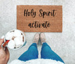 Holy Spirit Activate Welcome Christmas Doormat Gift For Christmas Holiday Lovers Winter Decor