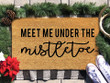 Meet Me Under The Mistletoe Merry Christmas Doormat Gift For Christmas Holiday Lovers Winter Decor