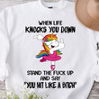 When Life Knocks You Down Stand The F Up And Say Uncorn Dancing Classic T-Shirt Gift For Lgbt Communities