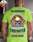 Warning Grumpy Sarcastic Unpredictable And Unmedicated Skull T-shirt Best Gift For Firefighter Lovers