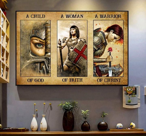 A child of god a woman of faith a warrior of christ poster poster canvas