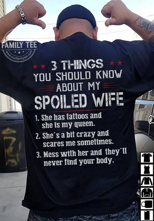 3 things you should know about my spoiled wife she has tattoos and she is my queen