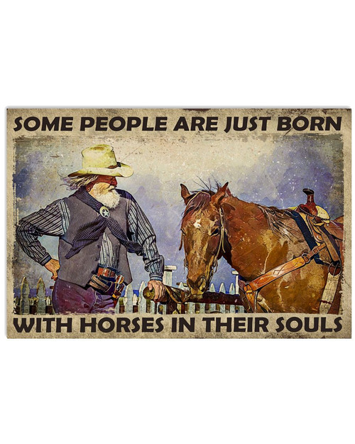 Some People Are Just Born With Horses In Their Souls Vintage Poster Canvas Gift For Cowboy Horse Lovers Poster