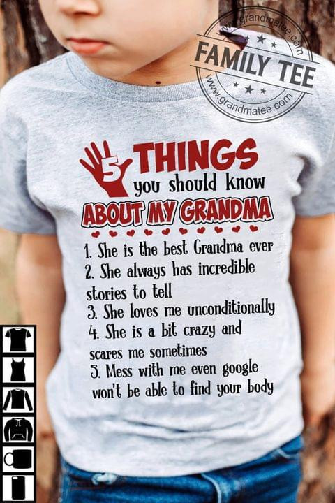 5 Things You Should Know About My Grandma She Is The Best Grandma Ever Tshirt Gift For Loved Grandma T-shirt