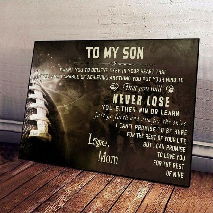Football Mom To Son I Love You For Rest Of Mine poster canvas