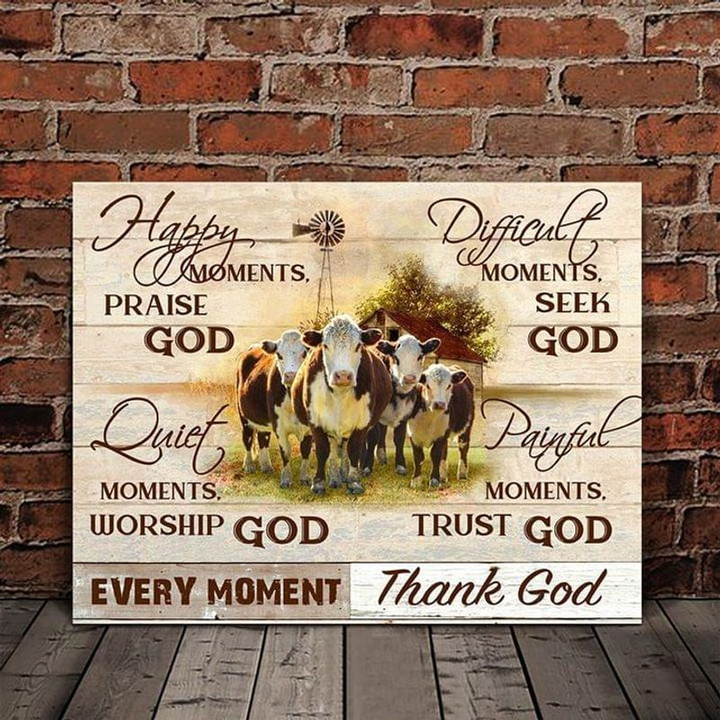 Farming Cows Happy Moments Praise God Quite Moments Worship God poster canvas