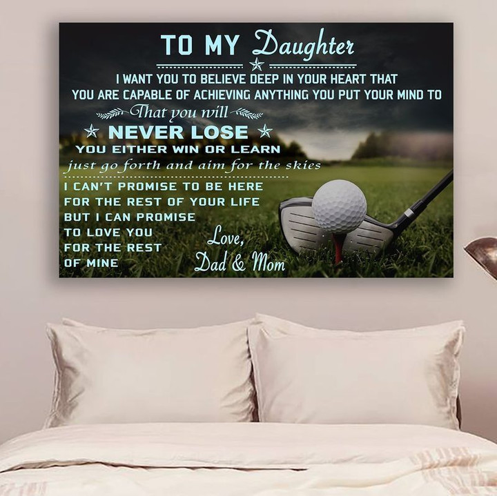 Golf Dad&Mom To Daughter Never Lose poster canvas