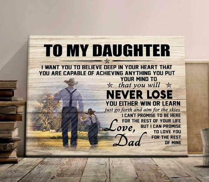 Farm To Daughter You'Ll Never Lose You Either Win Or Learn Love Dad poster canvas