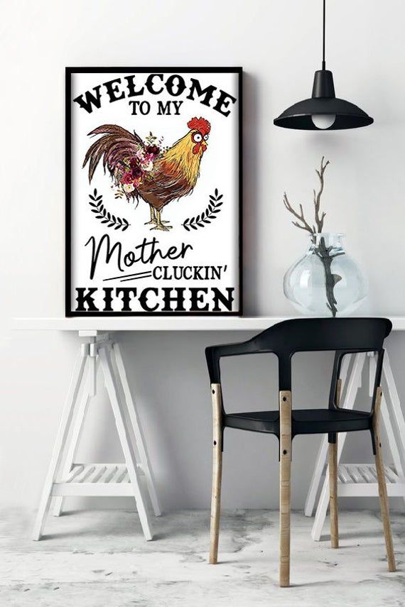 Chicken Welcome to my Mother Cluckin' Kitchen Wall Poster