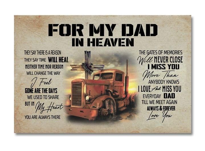 From my dad in heaven truck i miss you more than anybody knows i love and miss you poster canvas