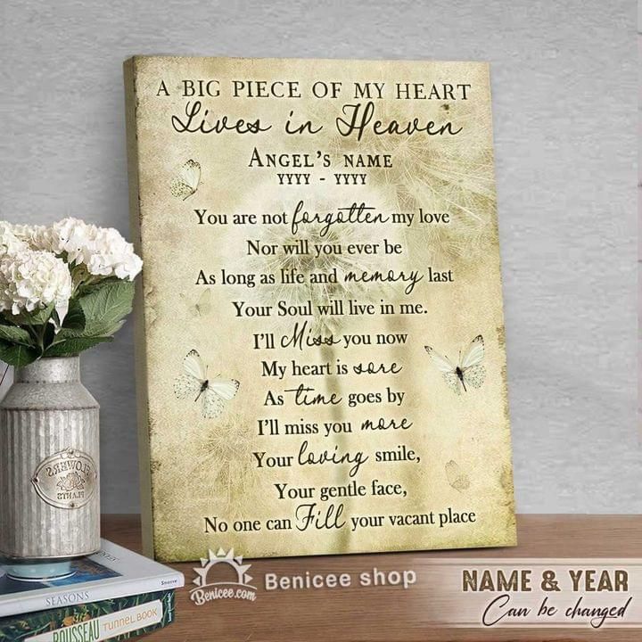 A big piece of my heart lives in heaven you are not forgotten my love memorial poster gift for loss of loved ones with custom name & year