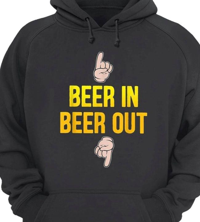 Beer In Beer Out Funny Classic T-Shirt Gift For Drinking Beers Lovers Boyfriends Grandpas